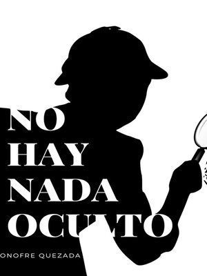 cover image of No Hay Nada Oculto